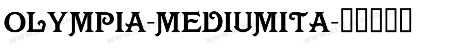 Olympia-MediumIta字体转换