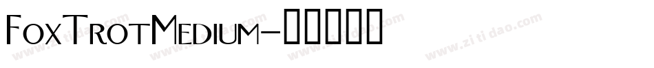 FoxTrotMedium字体转换