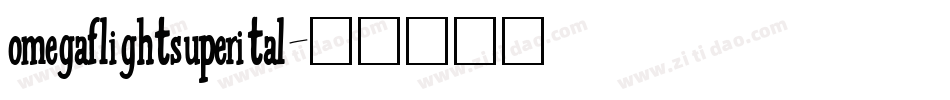 omegaflightsuperital字体转换