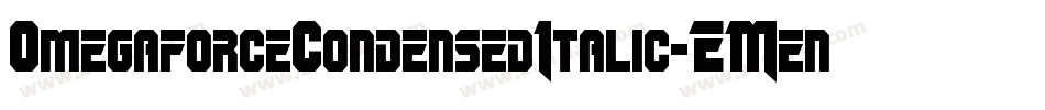 OmegaforceCondensedItalic-EMen字体转换