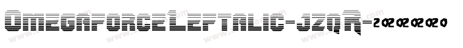 OmegaforceLeftalic-jzqR字体转换