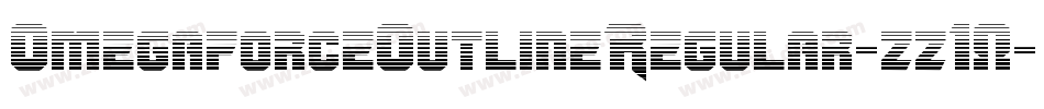OmegaforceOutlineRegular-zz10字体转换 OmegaforceOutlineRegular-zz10字体转换