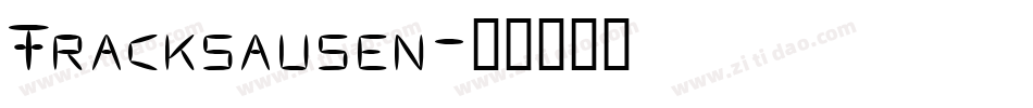 Fracksausen字体转换