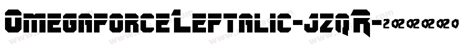 OmegaforceLeftalic-jzqR字体转换