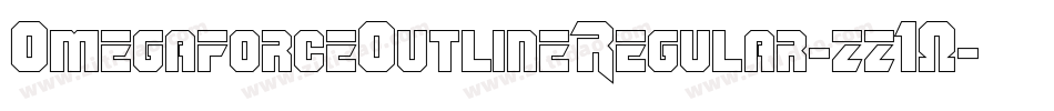 OmegaforceOutlineRegular-zz10字体转换 OmegaforceOutlineRegular-zz10字体转换