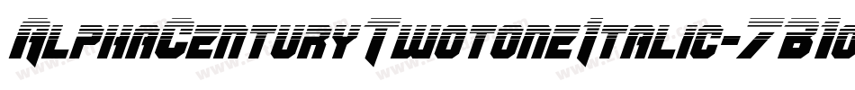 AlphaCenturyTwotoneItalic-7B1oV字体转换