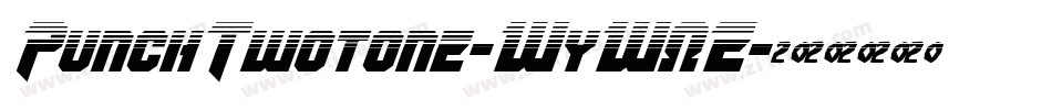PunchTwotone-WyW0E字体转换