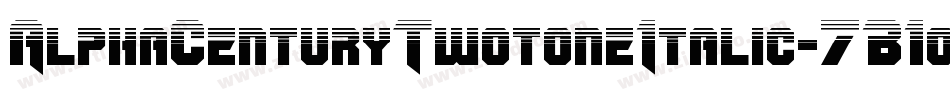 AlphaCenturyTwotoneItalic-7B1oV字体转换