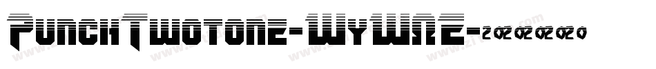 PunchTwotone-WyW0E字体转换
