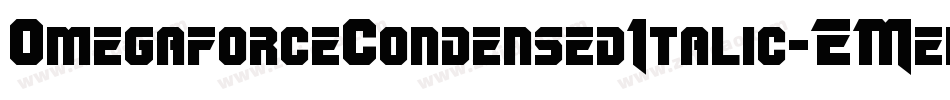 OmegaforceCondensedItalic-EMen字体转换