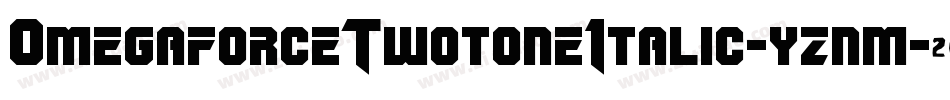 OmegaforceTwotoneItalic-yznm字体转换