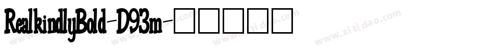 RealkindlyBold-D93m字体转换