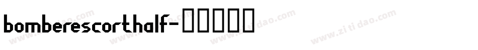 bomberescorthalf字体转换