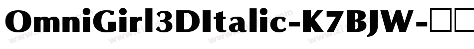 OmniGirl3DItalic-K7BJW字体转换