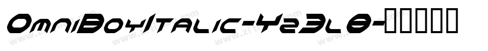 OmniBoyItalic-Yz3l8字体转换