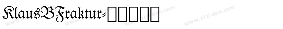 KlausBFraktur字体转换