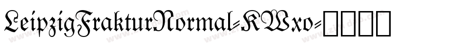 LeipzigFrakturNormal-KWxo字体转换