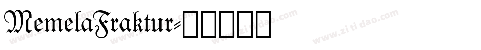MemelaFraktur字体转换