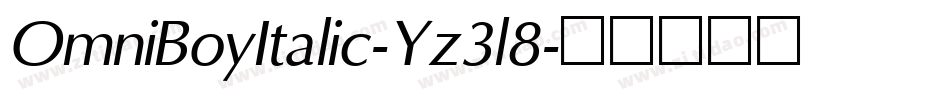 OmniBoyItalic-Yz3l8字体转换