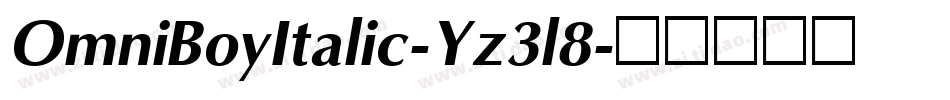 OmniBoyItalic-Yz3l8字体转换