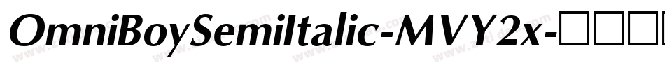 OmniBoySemiItalic-MVY2x字体转换