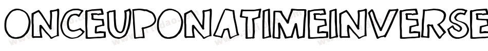 OnceUponATimeInverse-R6Zl字体转换 OnceUponATimeInverse-R6Zl字体转换