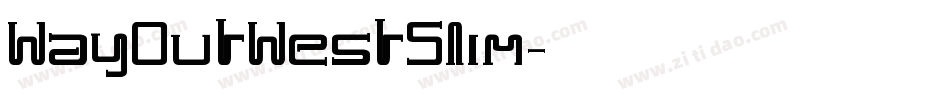 WayOutWestSlim字体转换