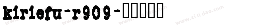 KirieFu-r909字体转换