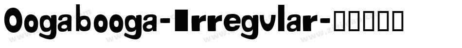 Oogabooga-Irregular字体转换