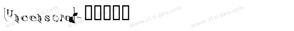 Uncensored字体转换