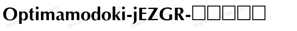 Optimamodoki-jEZGR字体转换