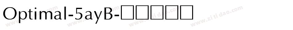 Optimal-5ayB字体转换