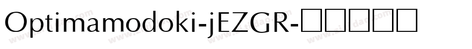 Optimamodoki-jEZGR字体转换