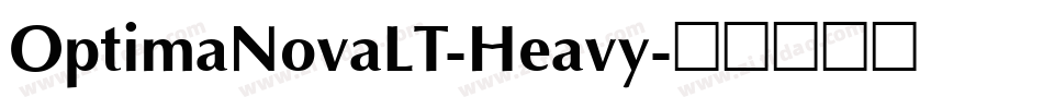 OptimaNovaLT-Heavy字体转换