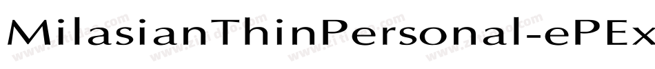 MilasianThinPersonal-ePEx字体转换