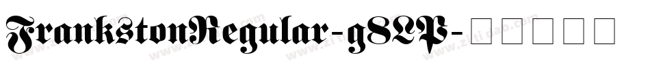 FrankstonRegular-g8LP字体转换