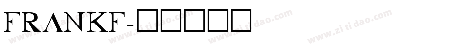 FRANKF字体转换