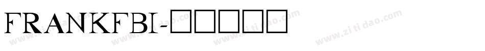 FRANKFBI字体转换