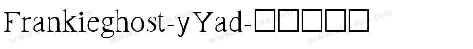 Frankieghost-yYad字体转换