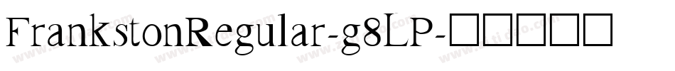 FrankstonRegular-g8LP字体转换