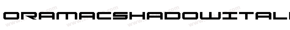 OramacShadowItalic-1gMv字体转换