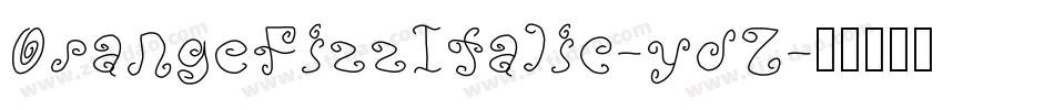 OrangeFizzItalic-ydZ字体转换
