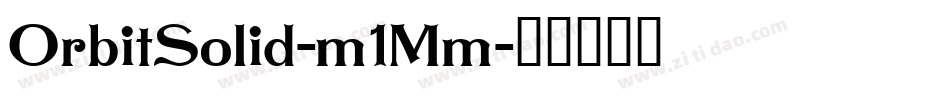 OrbitSolid-m1Mm字体转换