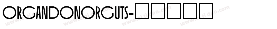 OrganDonorGuts字体转换
