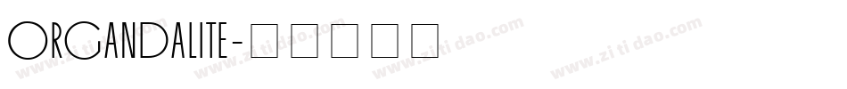 OrgandaLite字体转换