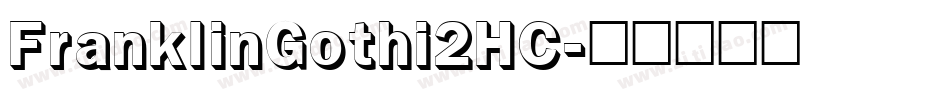 FranklinGothi2HC字体转换