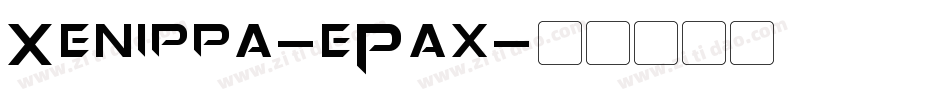 Xenippa-ePax字体转换