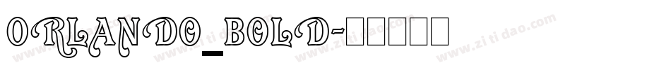 Orlando_Bold字体转换