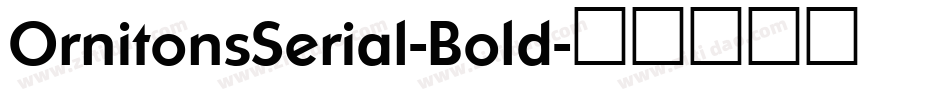 OrnitonsSerial-Bold字体转换