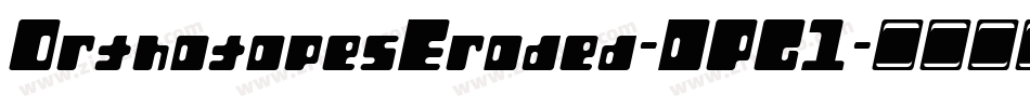OrthotopesEroded-DPG1字体转换